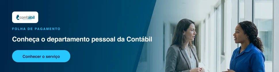 Conheça o serviço de departamento pessoal da Contábil